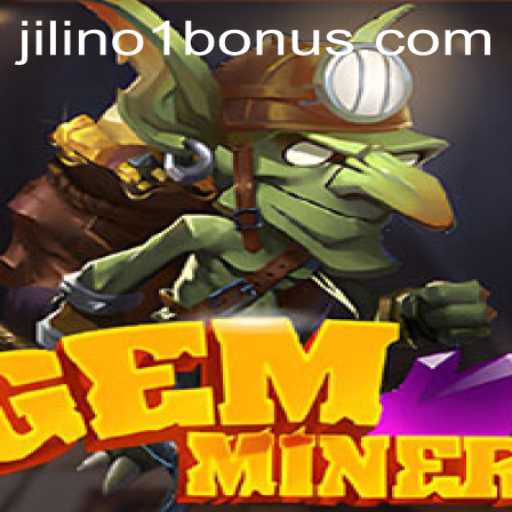Unearth Adventures with GemMiner and the Essence of Jilino1